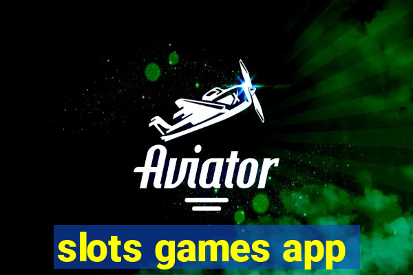 slots games app